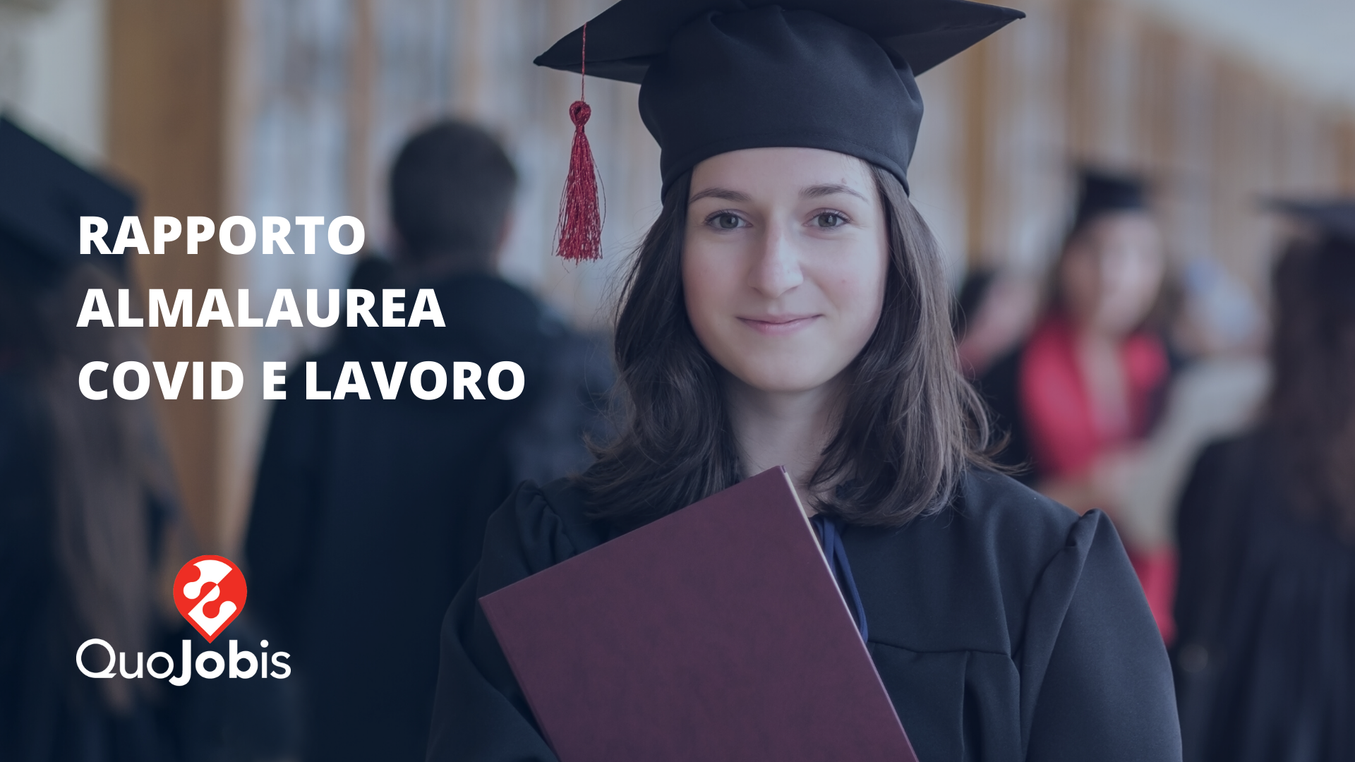 QuoJobis – #JobCafè – Rapporto Almalaurea Covid e Lavoro (2)