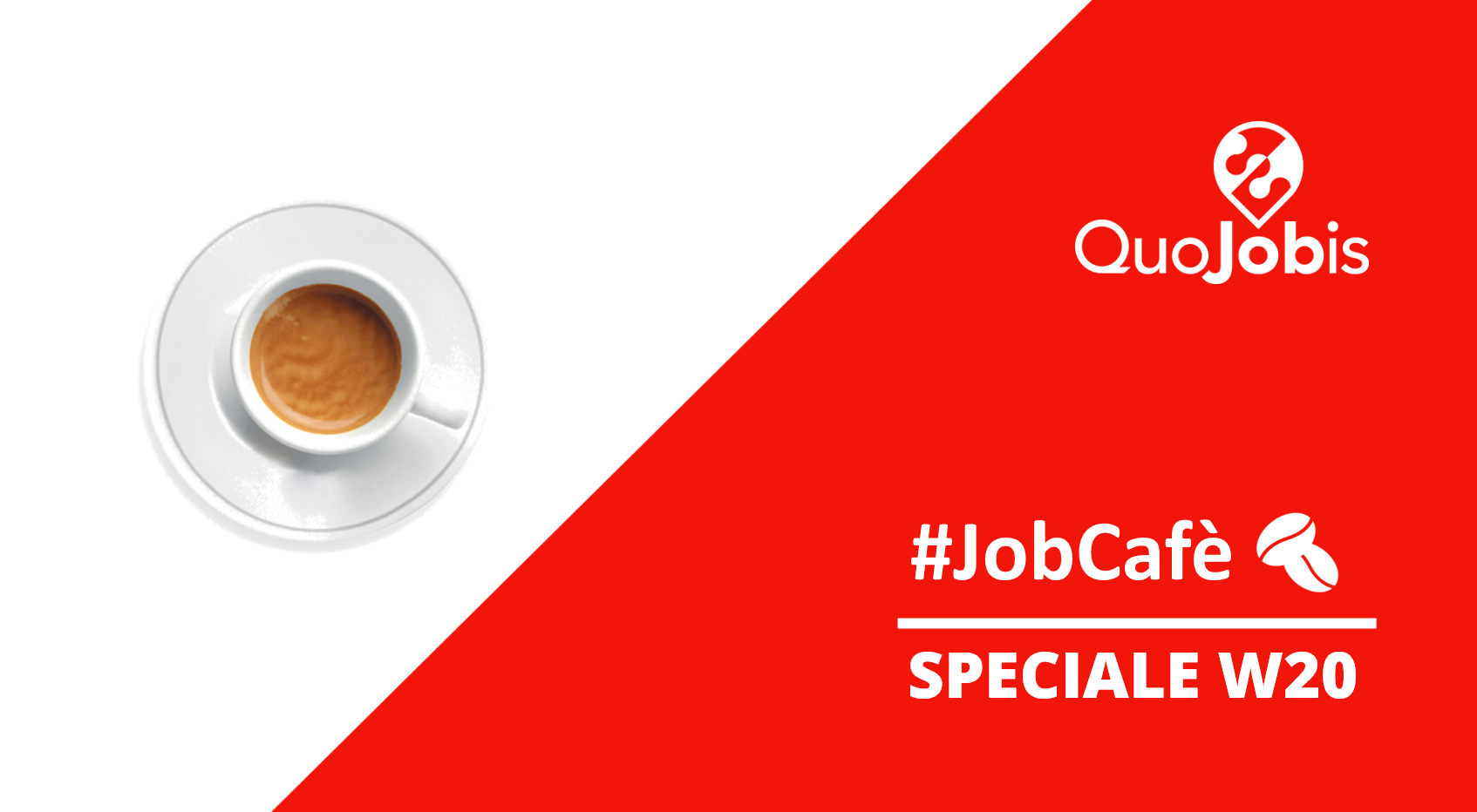 #JobCafè – Speciale W20
