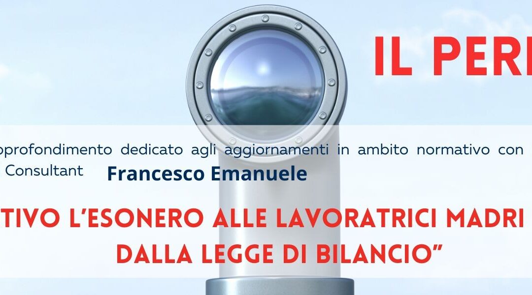 Operativo l’esonero alle lavoratrici madri previsto dalla Legge di Bilancio